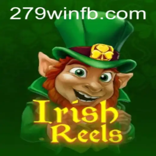 Explorando o Colorido Mundo de IrishReels e o Fascínio da Palavra-Chave 279win
